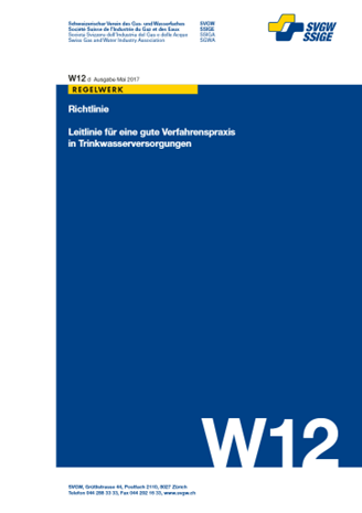 W12 «Leitlinie für gute Verfahrenspraxis in Trinkwasserversorgungen»