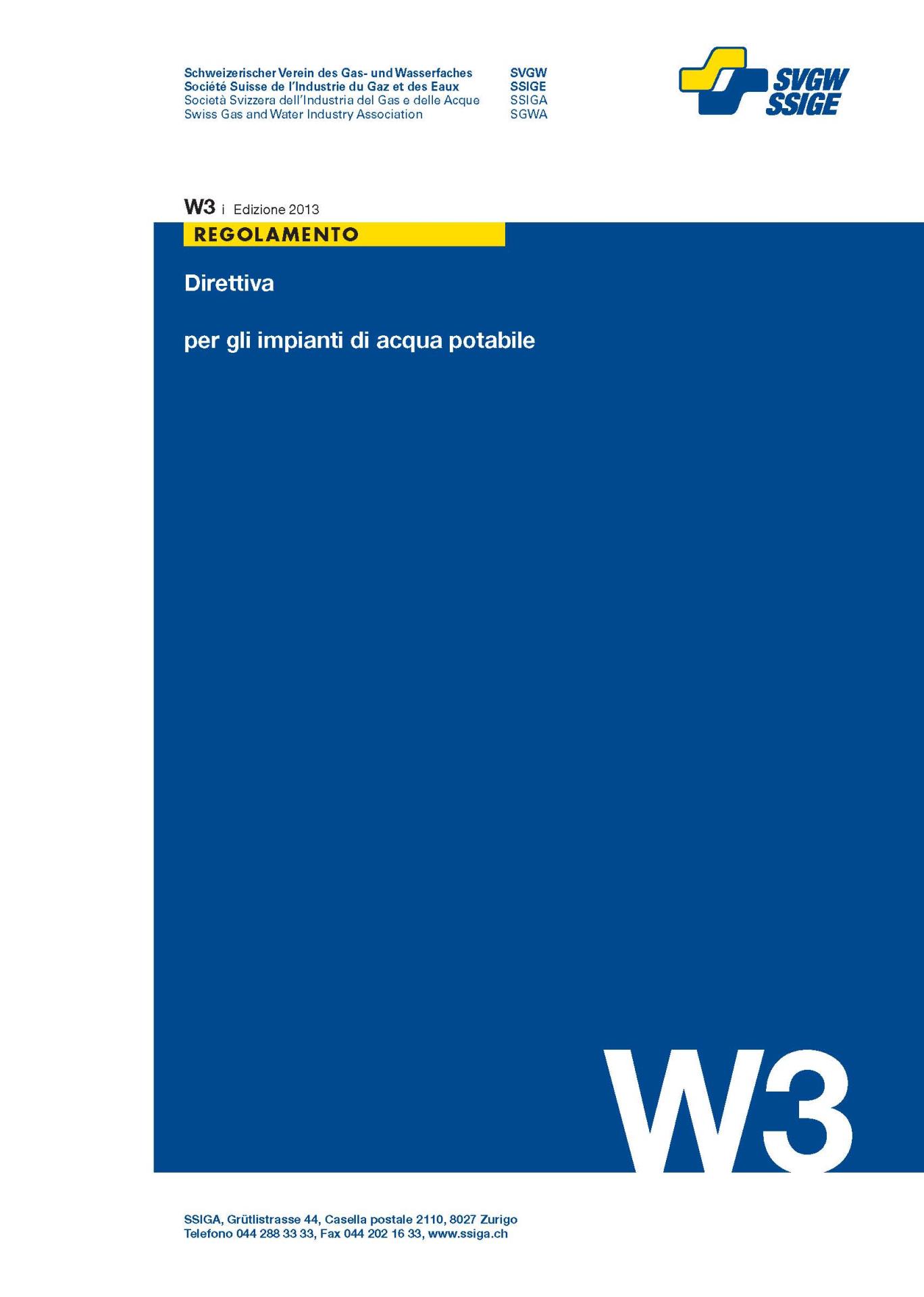 La direttiva W3/Complemento 3 composta dai due capitoli sarà disponibile già da ottobre 2018 nelle tre lingue nazionali. 