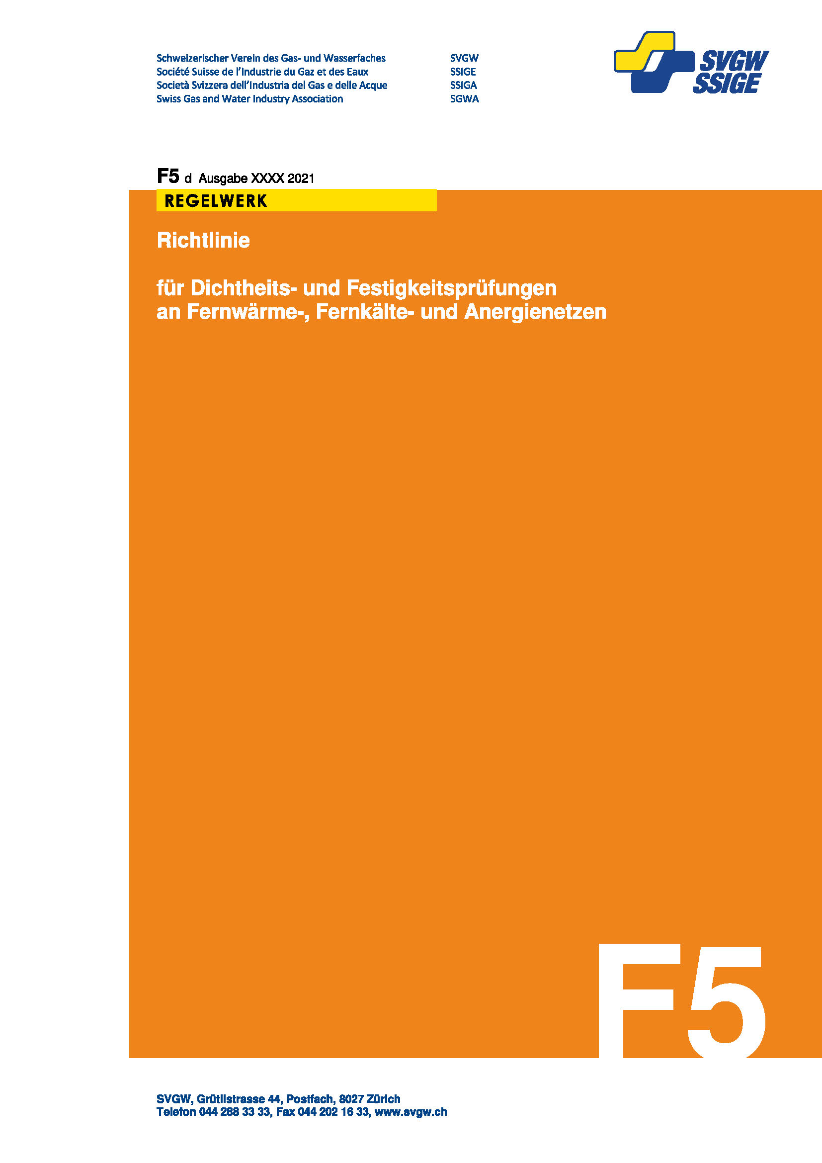 Die SVGW-Richtlinie F5 wird diesen Herbst vernehmlasst.